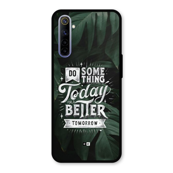 Do Something Metal Back Case for Realme 6