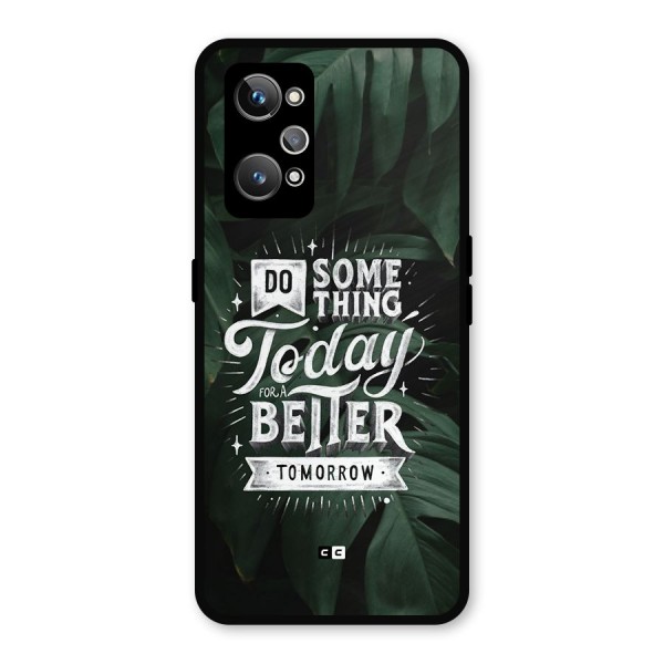 Do Something Metal Back Case for Realme GT 2