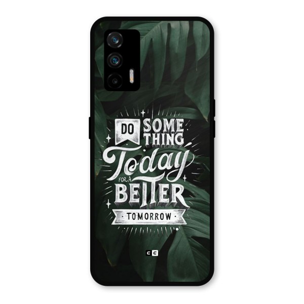 Do Something Metal Back Case for Realme GT 5G