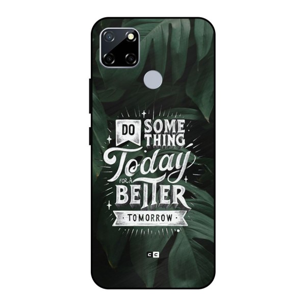 Do Something Metal Back Case for Realme Narzo 20