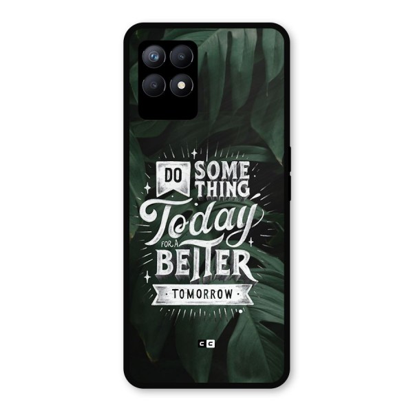 Do Something Metal Back Case for Realme Narzo 50