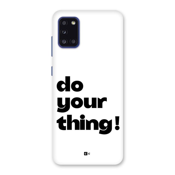 Do Your Thing Back Case for Galaxy A31