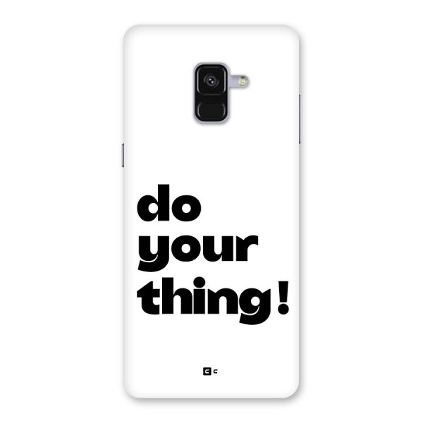 Do Your Thing Back Case for Galaxy A8 Plus