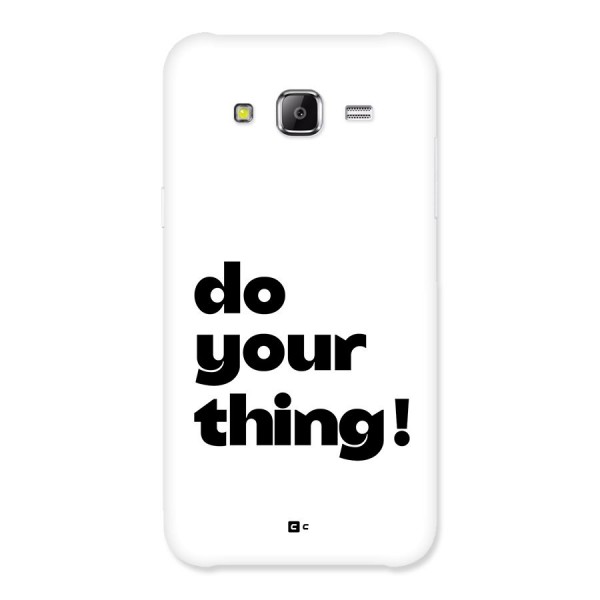 Do Your Thing Back Case for Galaxy J5