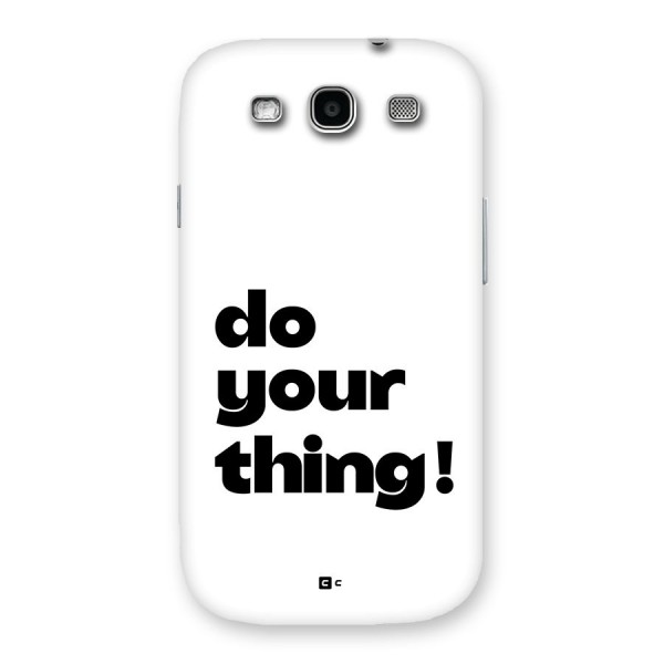 Do Your Thing Back Case for Galaxy S3