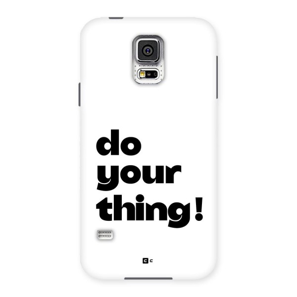 Do Your Thing Back Case for Galaxy S5