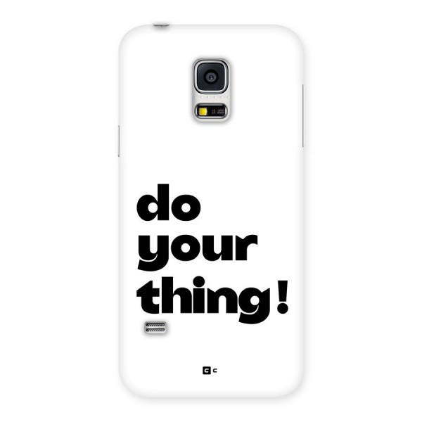 Do Your Thing Back Case for Galaxy S5 Mini