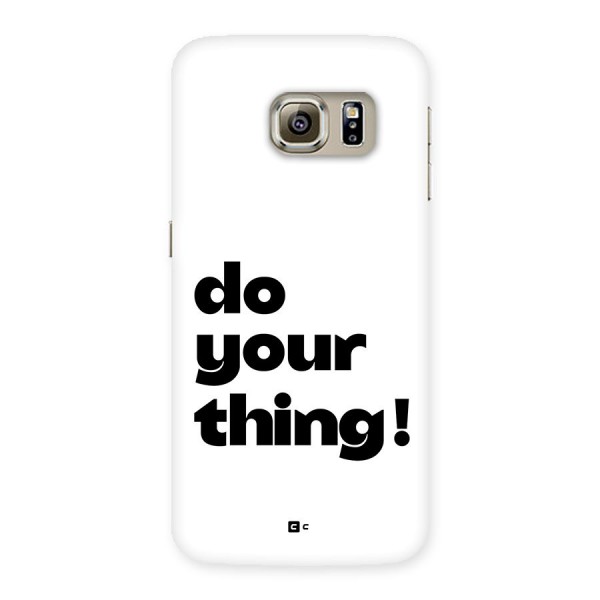 Do Your Thing Back Case for Galaxy S6 Edge Plus