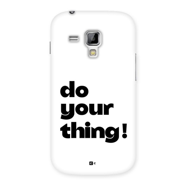 Do Your Thing Back Case for Galaxy S Duos