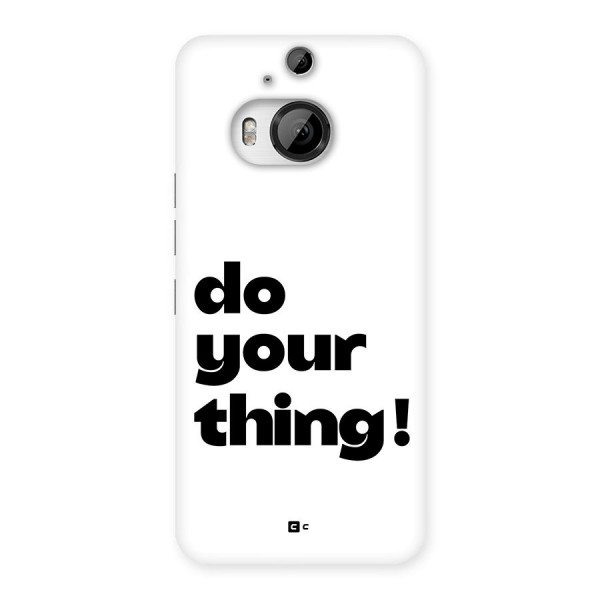 Do Your Thing Back Case for HTC One M9 Plus