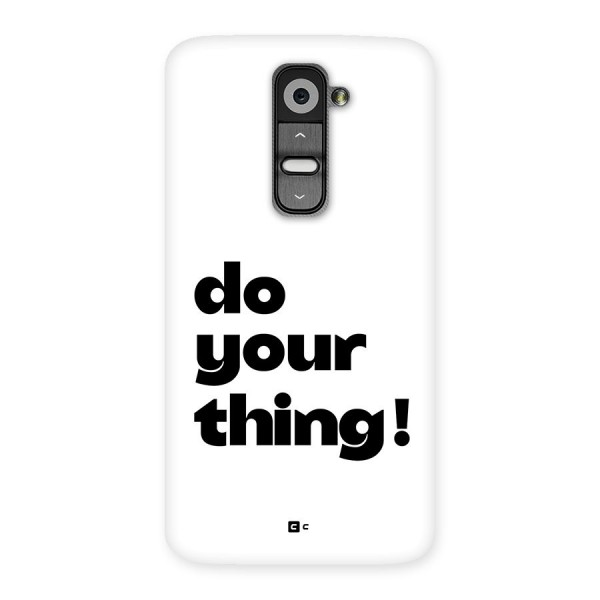 Do Your Thing Back Case for LG G2