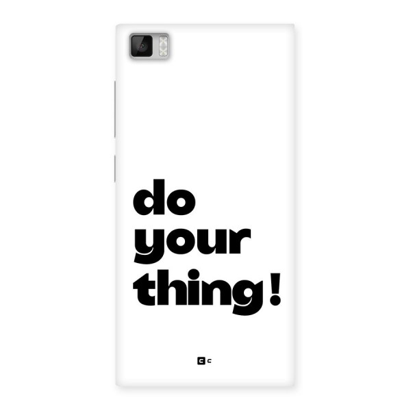 Do Your Thing Back Case for Mi3