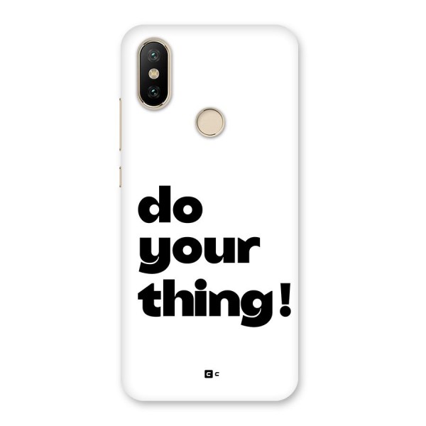 Do Your Thing Back Case for Mi A2