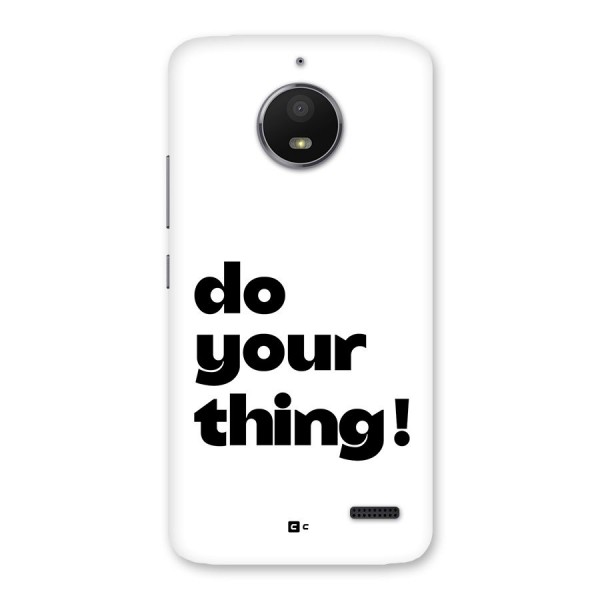 Do Your Thing Back Case for Moto E4