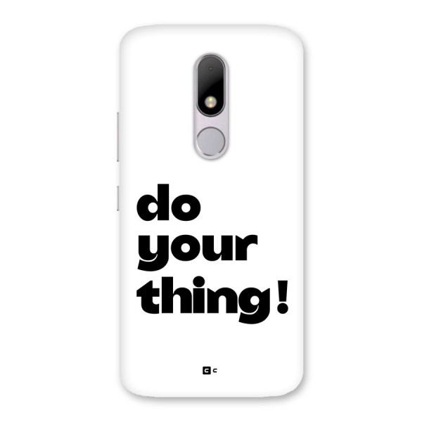 Do Your Thing Back Case for Moto M