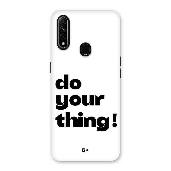 Do Your Thing Back Case for Oppo A31