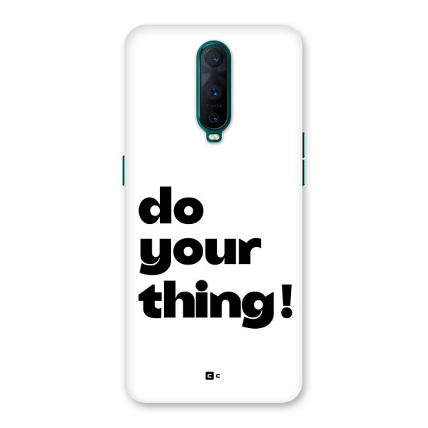 Do Your Thing Back Case for Oppo R17 Pro