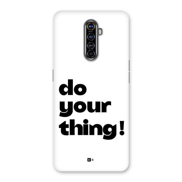 Do Your Thing Back Case for Realme X2 Pro