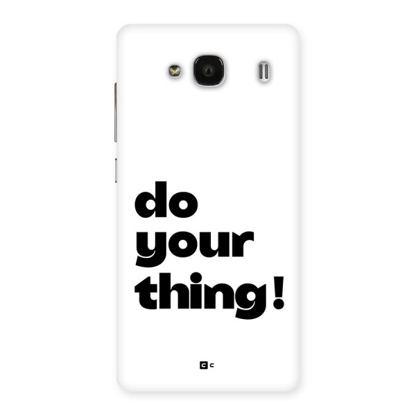 Do Your Thing Back Case for Redmi 2s