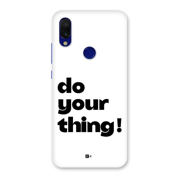 Do Your Thing Back Case for Redmi 7