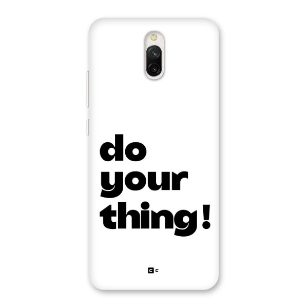 Do Your Thing Back Case for Redmi 8A Dual