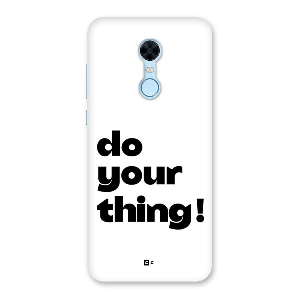 Do Your Thing Back Case for Redmi Note 5