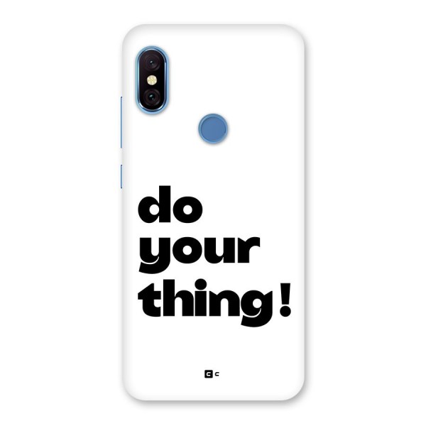 Do Your Thing Back Case for Redmi Note 6 Pro