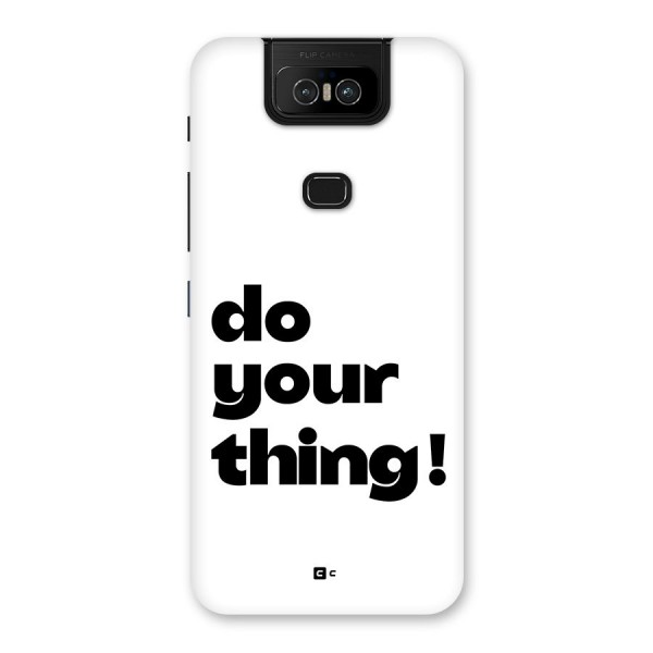 Do Your Thing Back Case for Zenfone 6z