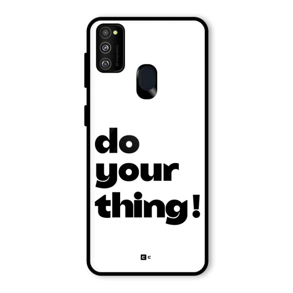 Do Your Thing Glass Back Case for Galaxy M21