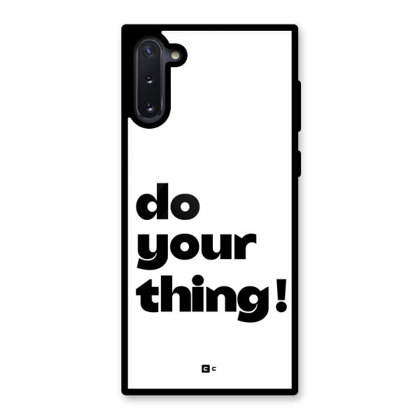 Do Your Thing Glass Back Case for Galaxy Note 10