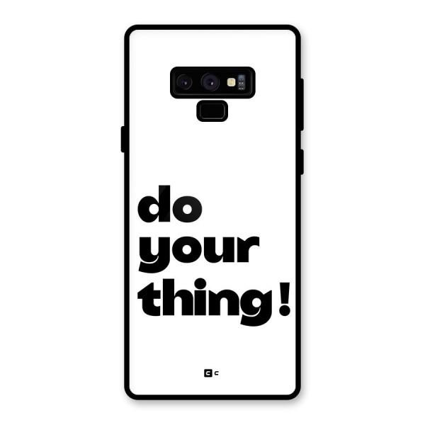 Do Your Thing Glass Back Case for Galaxy Note 9