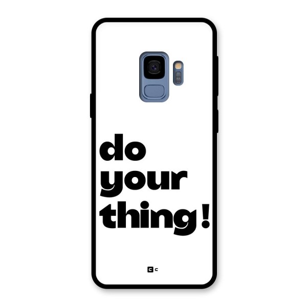 Do Your Thing Glass Back Case for Galaxy S9