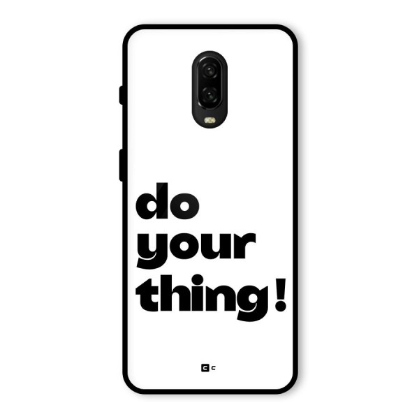 Do Your Thing Glass Back Case for OnePlus 6T