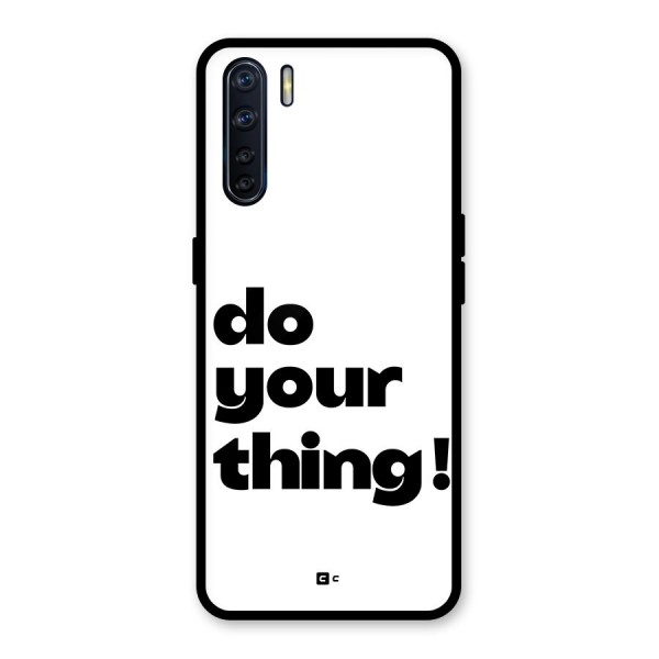 Do Your Thing Glass Back Case for Oppo F15