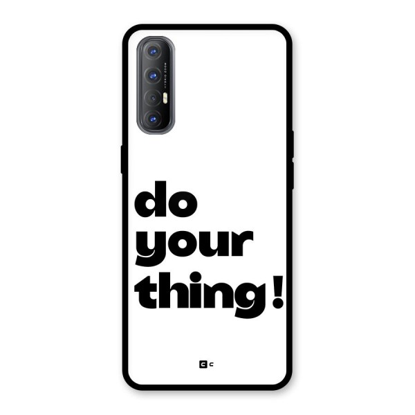 Do Your Thing Glass Back Case for Oppo Reno3 Pro