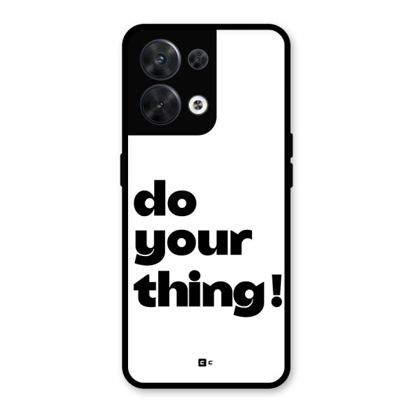 Do Your Thing Glass Back Case for Oppo Reno8 5G