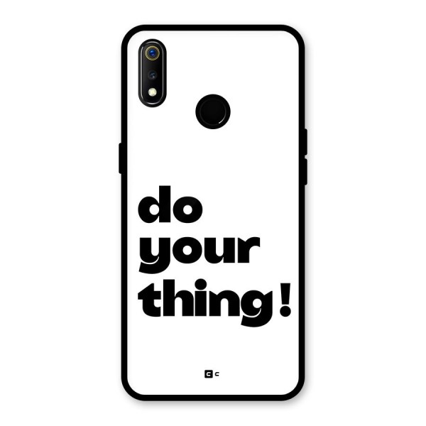 Do Your Thing Glass Back Case for Realme 3