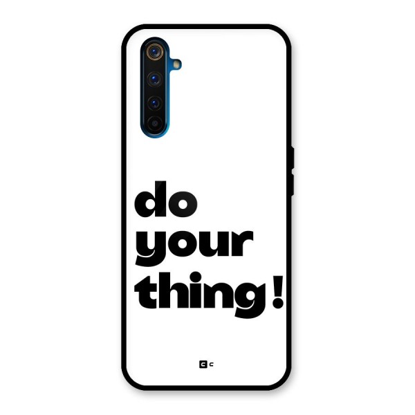 Do Your Thing Glass Back Case for Realme 6 Pro