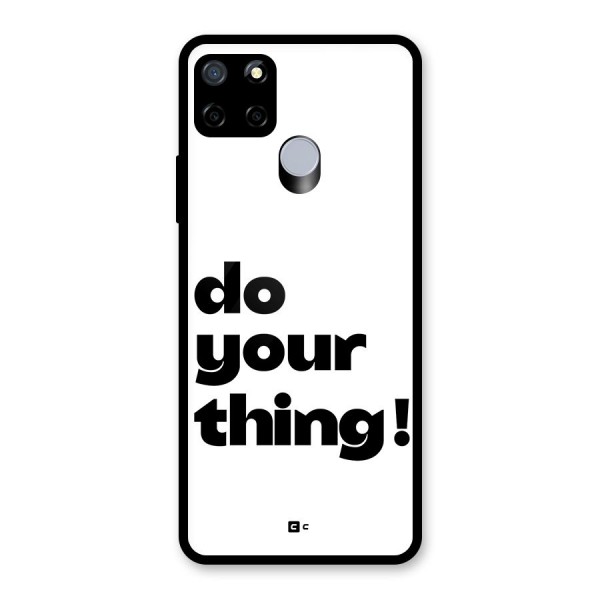 Do Your Thing Glass Back Case for Realme C15