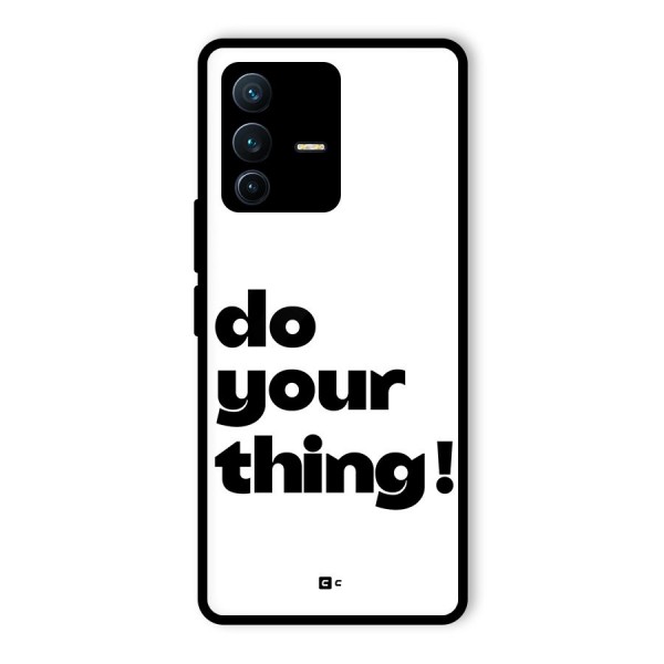 Do Your Thing Glass Back Case for Vivo V23 Pro