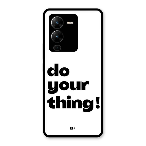 Do Your Thing Glass Back Case for Vivo V25 Pro