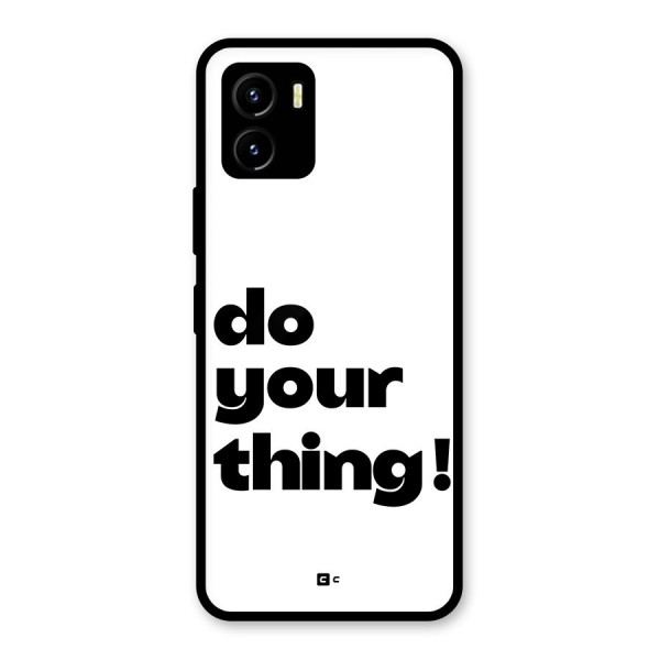 Do Your Thing Glass Back Case for Vivo Y15s