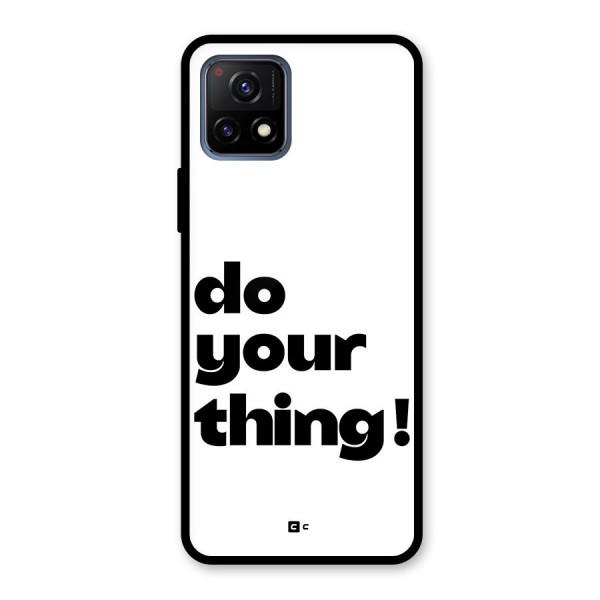 Do Your Thing Glass Back Case for Vivo Y72 5G