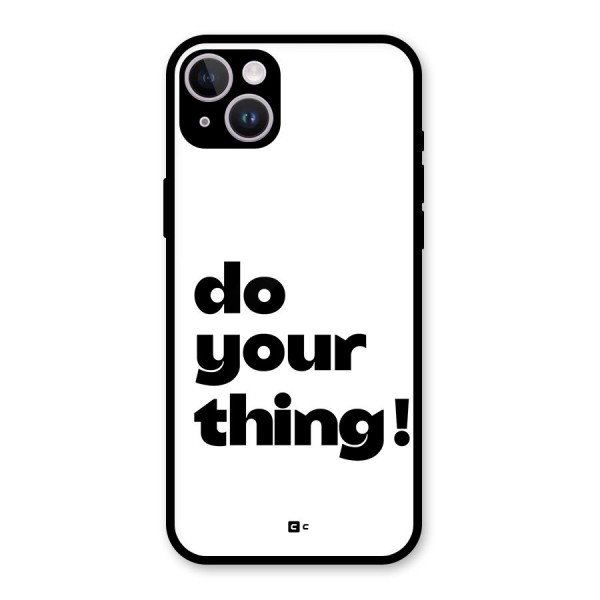 Do Your Thing Glass Back Case for iPhone 14 Plus