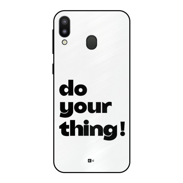 Do Your Thing Metal Back Case for Galaxy M20