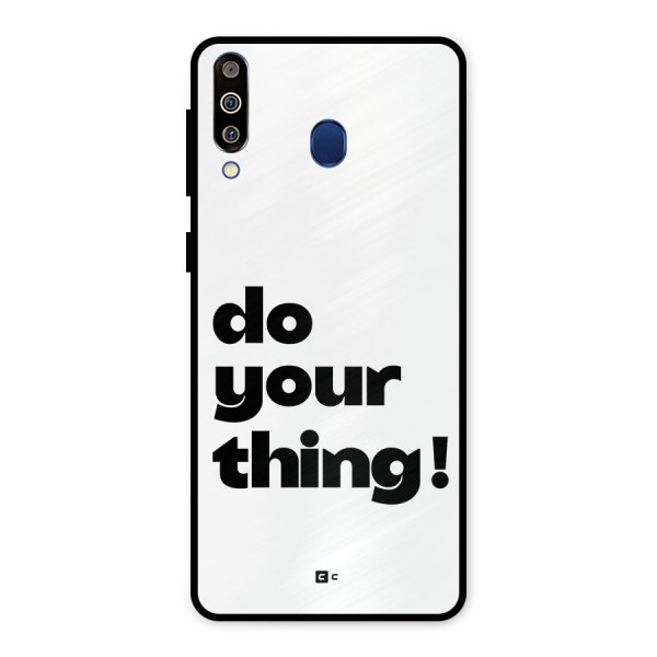 Do Your Thing Metal Back Case for Galaxy M30