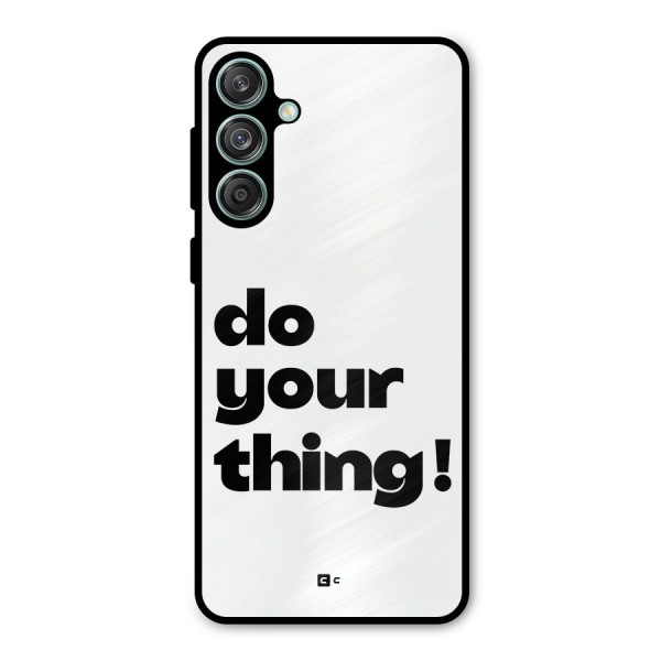 Do Your Thing Metal Back Case for Galaxy M55 5G