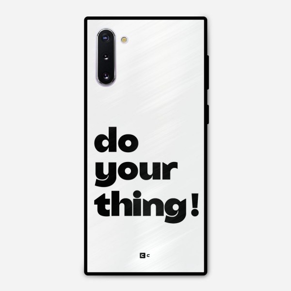 Do Your Thing Metal Back Case for Galaxy Note 10