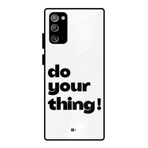 Do Your Thing Metal Back Case for Galaxy Note 20