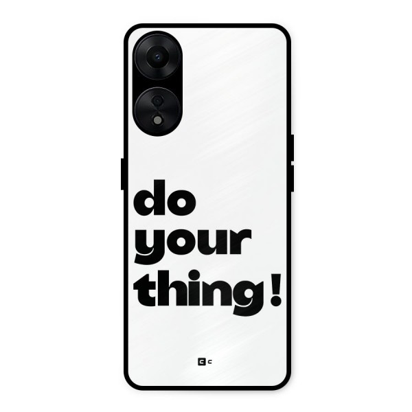 Do Your Thing Metal Back Case for Oppo A78 5G